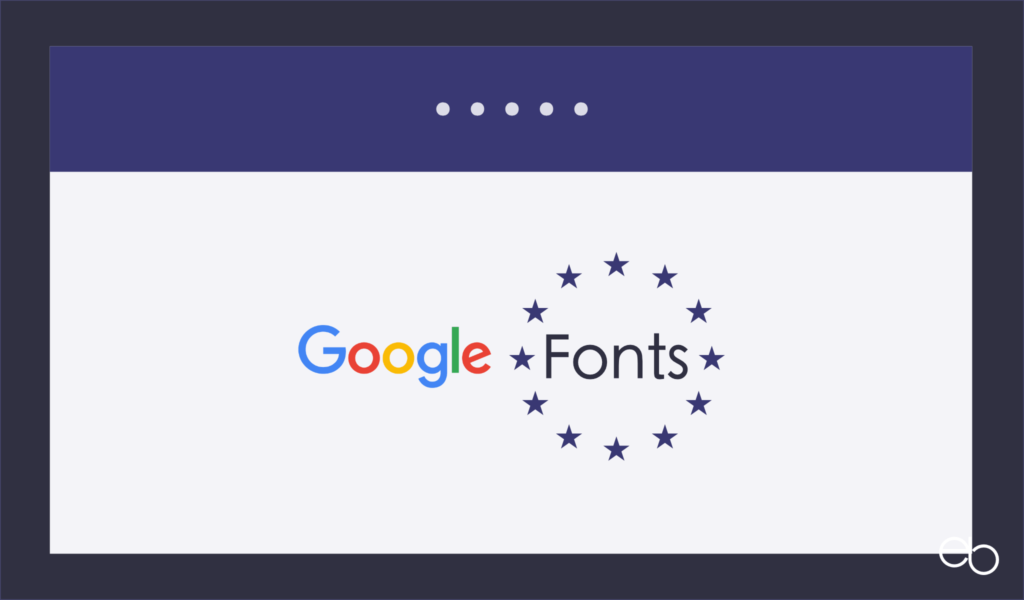 Schriften auf Websites - In 5 Schritten DSGVO-konform