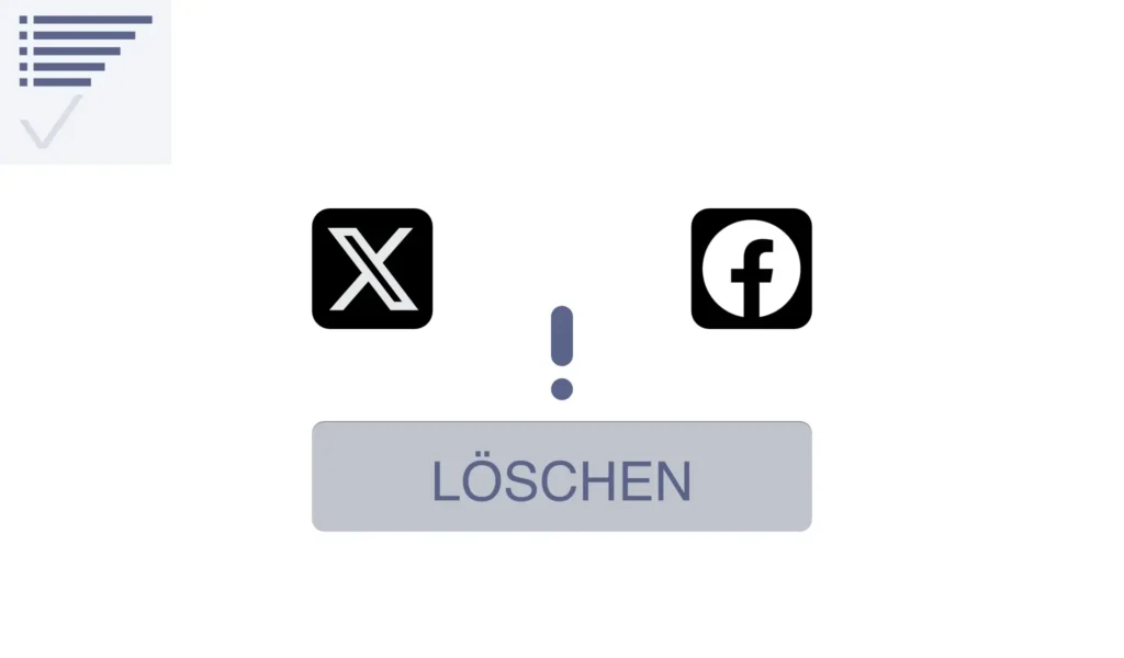 Löschen bei X (Twitter) und Facebook - Nichts ist wie es scheint