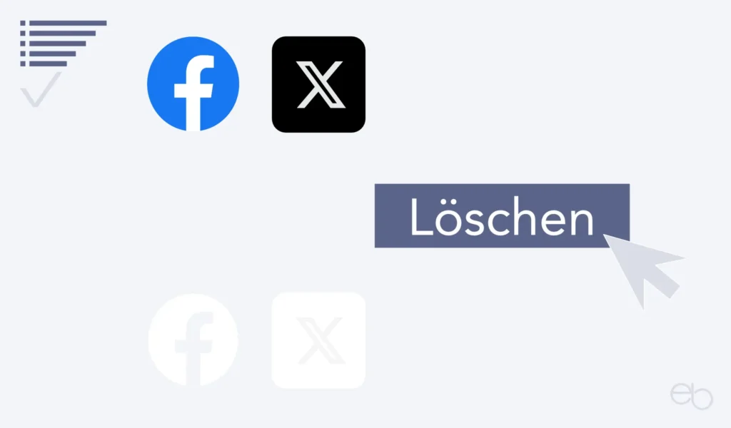 Löschen bei X (Twitter) und Facebook - Nichts ist wie es scheint