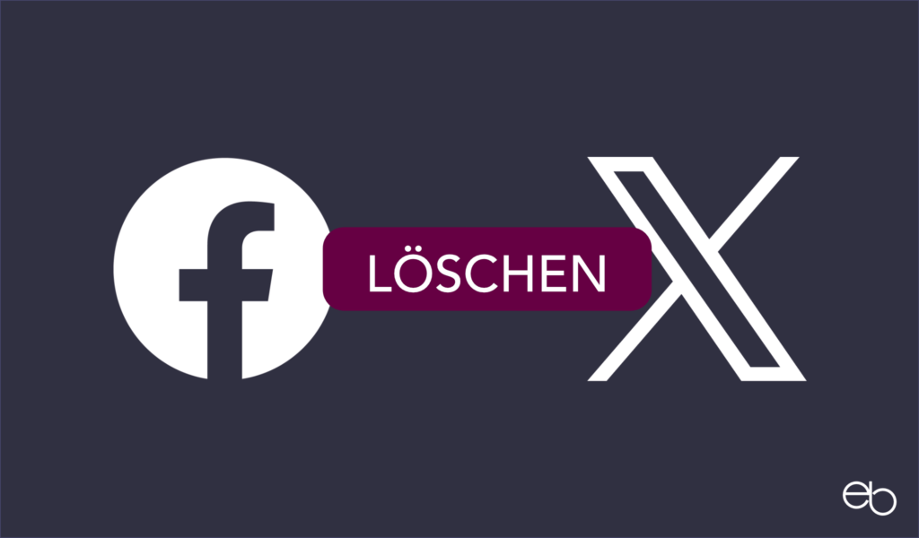 Löschen bei X (Twitter) und Facebook - Nichts ist wie es scheint